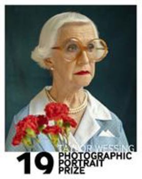TAYLOR WESSING PHOTOGRAPHIC PORTRAIT PRIZE 2019 /ANGLAIS - Book  of the Taylor Wessing Photographic Portrait Prize