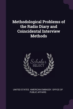 Paperback Methodological Problems of the Radio Diary and Coincidental Interview Methods Book