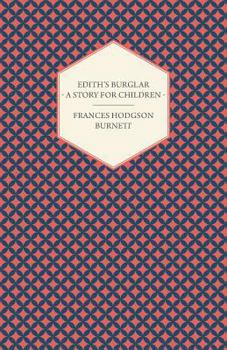 Paperback Edith's Burglar - A Story for Children Book