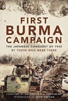 First Burma Campaign: The Japanese Conquest of 1942