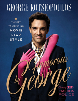 Hardcover Glamorous by George: The Key to Creating Movie-Star Style Book