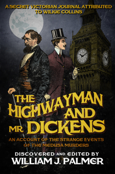 The Highwayman and Mr. Dickens - Book #2 of the Mr. Dickens