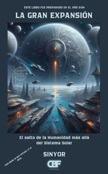 Paperback La Gran Expansión: El salto de la Humanidad más allá del Sistema Solar [Spanish] Book