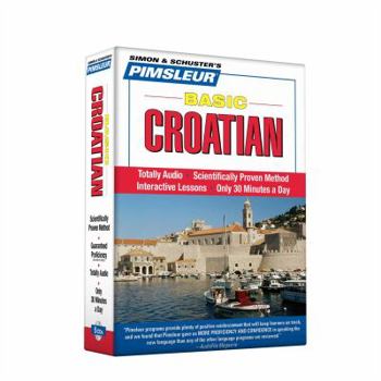 Audio CD Pimsleur Croatian Basic Course - Level 1 Lessons 1-10 CD: Learn to Speak and Understand Croatian with Pimsleur Language Programs [With CD] Book