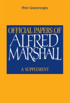 Hardcover Official Papers of Alfred Marshall: A Supplement Book