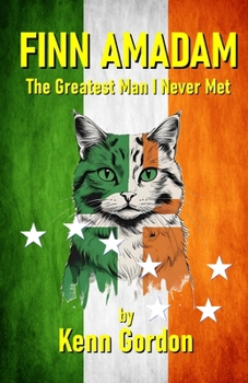 Paperback Finn Amadam: (The Greatest Man I Never Met.) Book