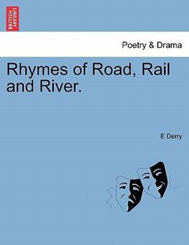 Paperback Rhymes of Road, Rail and River. Book