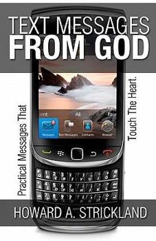 Paperback Text Messages From God: Practical Messages That Touch The Heart Book