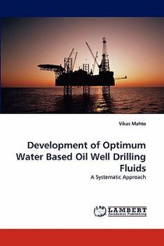 Paperback Development of Optimum Water Based Oil Well Drilling Fluids Book