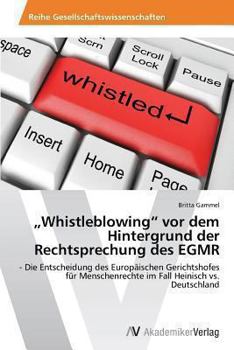 Paperback "Whistleblowing" vor dem Hintergrund der Rechtsprechung des EGMR [German] Book