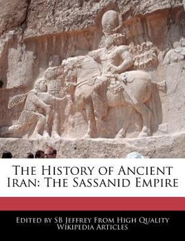 The History of Ancient Iran : The Sassanid Empire