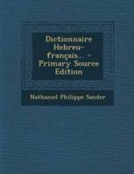 Dictionnaire Hebreu-Fran�ais...