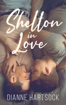 Shelton in Love - Book #1 of the Shelton