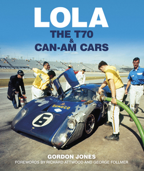 Hardcover Lola: The T70 and Can-Am Cars Book