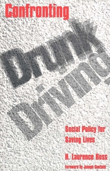 Paperback Confronting Drunk Driving: Social Policy for Saving Lives Book