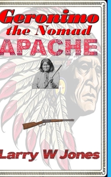 Hardcover Geronimo - the Nomad Apache Book