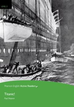 Paperback Titanic!, Level 3, Penguin Active Readers Book