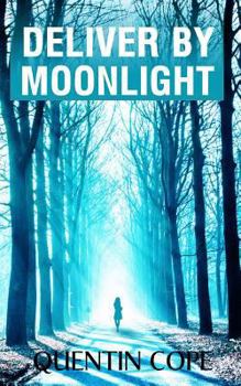 Paperback Deliver by Moonlight Book