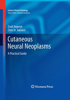 Paperback Cutaneous Neural Neoplasms: A Practical Guide Book