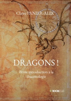 Paperback Dragons ! (French Edition) [French] Book
