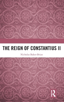 Hardcover The Reign of Constantius II Book