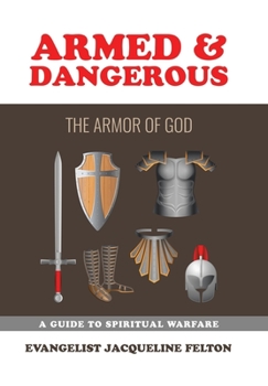 Hardcover Armed & Dangerous: The Armor of God Book