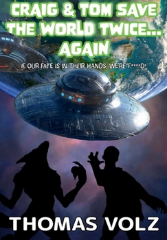 Craig & Tom Save the World Twice... Again