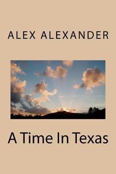 Paperback A Time In Texas Book