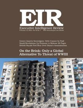 Paperback Executive Intelligence Review; Volume 42, Issue 7: Published February 13, 2015 Book