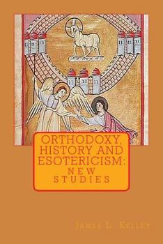 Paperback Orthodoxy, History, and Esotericism: New Studies Book