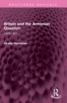 Paperback Britain and the Armenian Question: 1915-1923 Book
