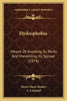 Paperback Hydrophobia: Means Of Avoiding Its Perils And Preventing Its Spread (1874) Book