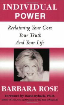 Paperback Individual Power: Reclaiming Your Core, Your Truth and Your Life Book