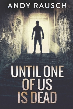 Paperback Until One Of Us Is Dead: Large Print Edition [Large Print] Book