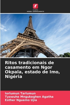 Paperback Ritos tradicionais de casamento em Ngor Okpala, estado de Imo, Nigéria [Portuguese] Book