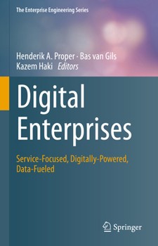 Hardcover Digital Enterprises: Service-Focused, Digitally-Powered, Data-Fueled Book