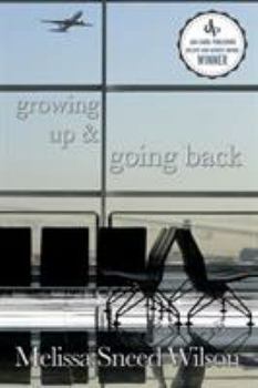 Paperback Growing Up and Going Back Book