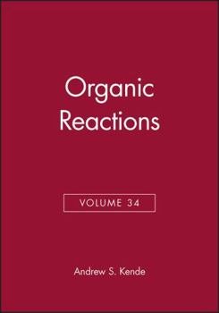 Hardcover Organic Reactions (Volume 34) Book