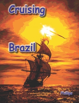 Paperback Cruising Brazil: Boating Directions for Brazil Book