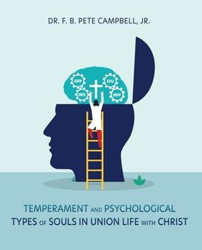 Paperback Temperament and Psychological Types of Souls in Union Life with Christ Book