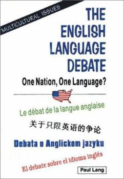 Library Binding The English Language Debate: One Nation, One Language? Book
