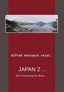 Paperback Alfred Ashiwata reist: Japan 2 ... [German] Book