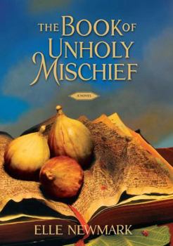 Hardcover The Book of Unholy Mischief Book