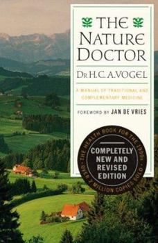 Paperback The Nature Doctor: A Manual of Traditional and Complementary Medicine Book