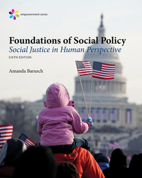 Product Bundle Bundle: Empowerment Series: Foundations of Social Policy: Social Justice in Human Perspective, Loose-Leaf Version, 6th + Mindtap Social Work, 1 Term ( Book