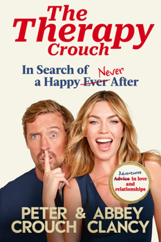 Hardcover The Therapy Crouch: In Search of Happy (N)ever After Book