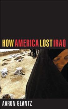 Hardcover How America Lost Iraq Book