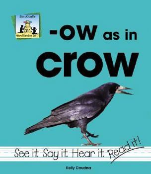 Ow As in Crow (Word Families Set 7) - Book  of the Word Families