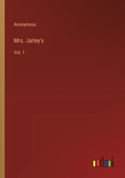 Paperback Mrs. Jarley's: Vol. 1 Book