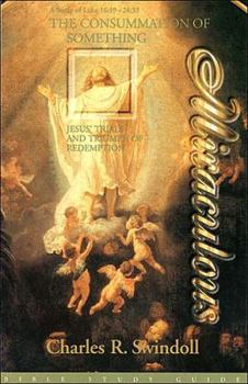 Paperback The Consummation of Something Miraculous Book